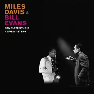 MILES DAVIS & BILL EVANS / COMPLETE STUDIO & LIVE MASTERS