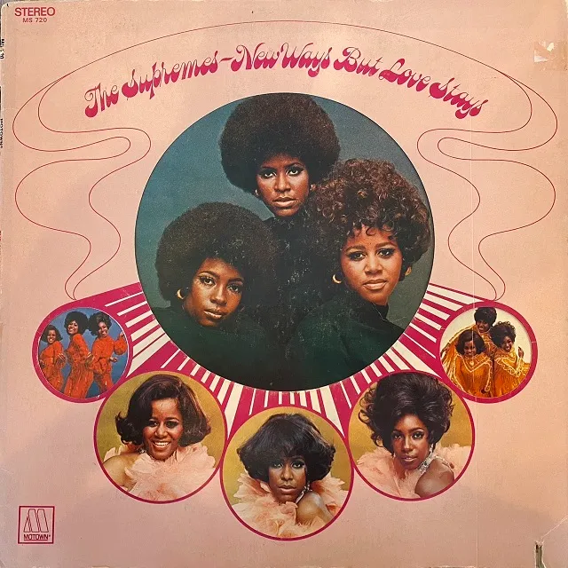 SUPREMES / NEW WAYS BUT LOVE STAYS