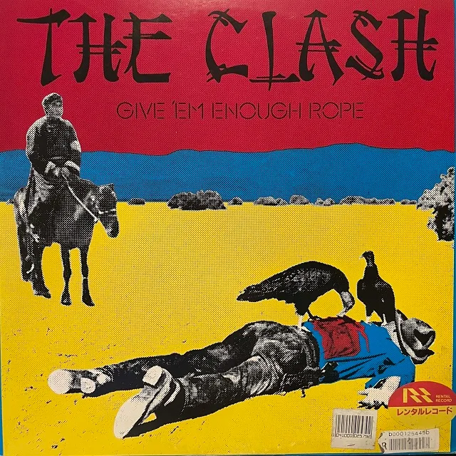 CLASH / GIVE EM ENOUGH ROPE