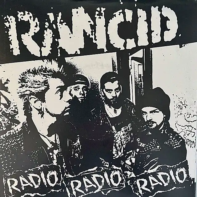 RANCID / RADIO RADIO RADIO