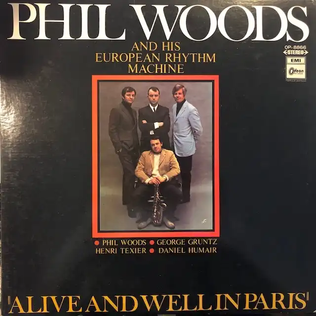 PHIL WOODS / ALIVE AND WELL IN PARIS