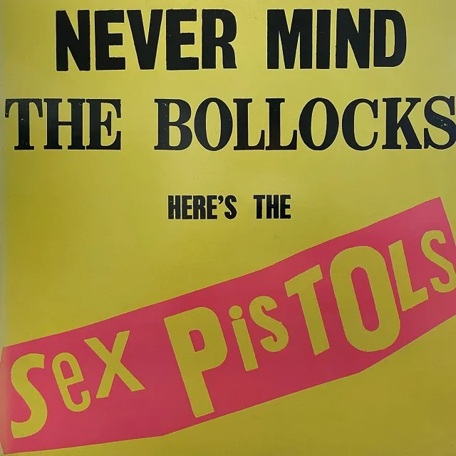 SEX PISTOLS / NEVER MIND THE BOLLOCKS HERE'S THE SEX PISTOLS