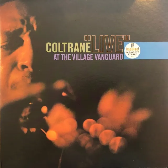 JOHN COLTRANE / LIVE AT THE VILLAGE VANGUARD