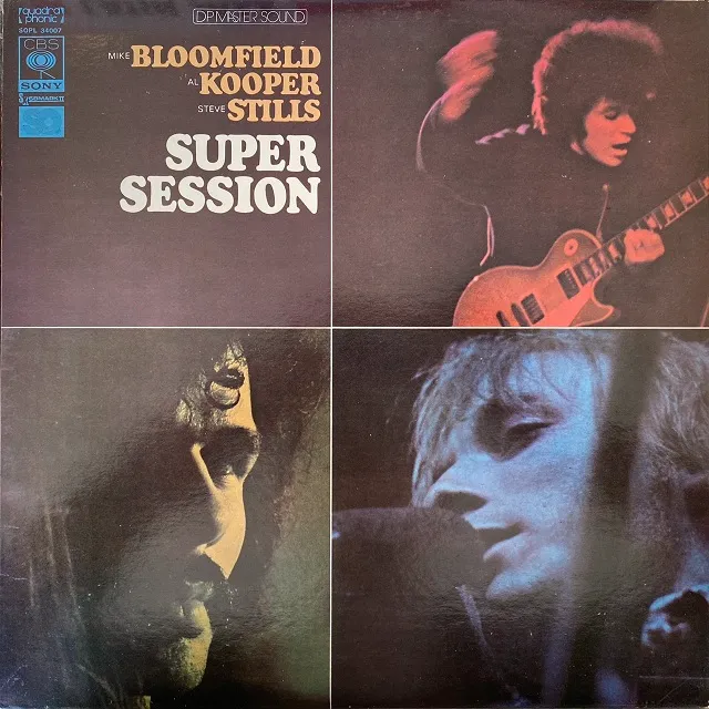 MIKE BLOOMFIELD  AL KOOPER  STEVE STILLS / SUPER SESSION (QUADRAPHONIC)